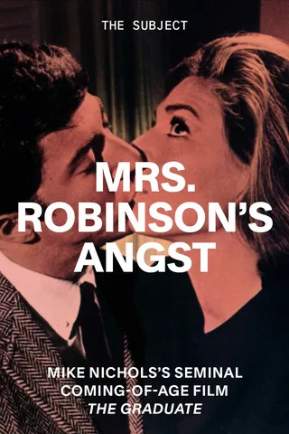 Mrs. Robinson's Angst