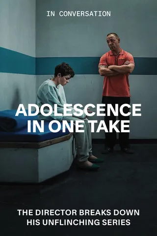 Adolescence in One Take