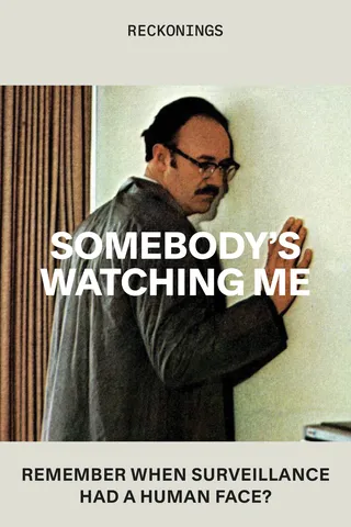 Somebody's Watching Me