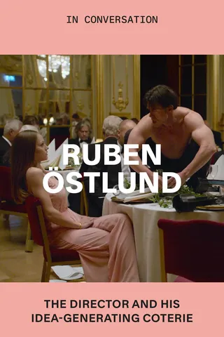 Ruben Östlund's Inner Circle