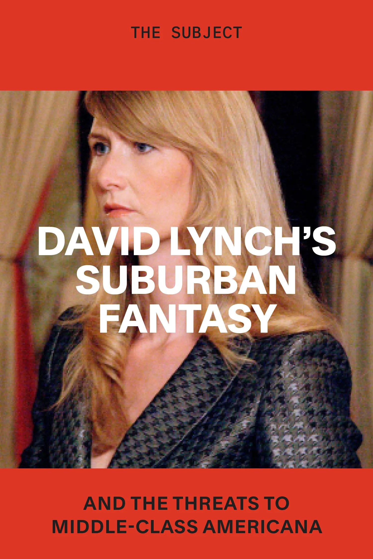 David Lynch's Suburban Fantasy